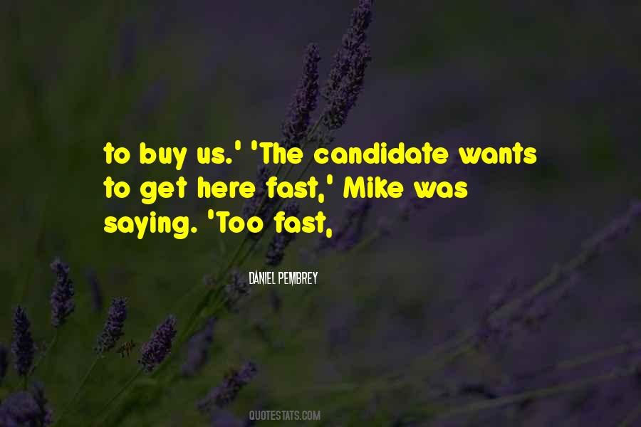 Nowhere Fast Quotes #13353
