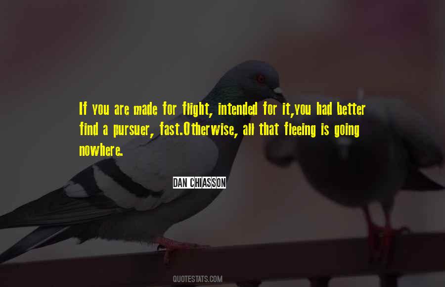 Nowhere Fast Quotes #1850367