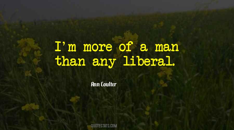 Liberal Men Quotes #99494