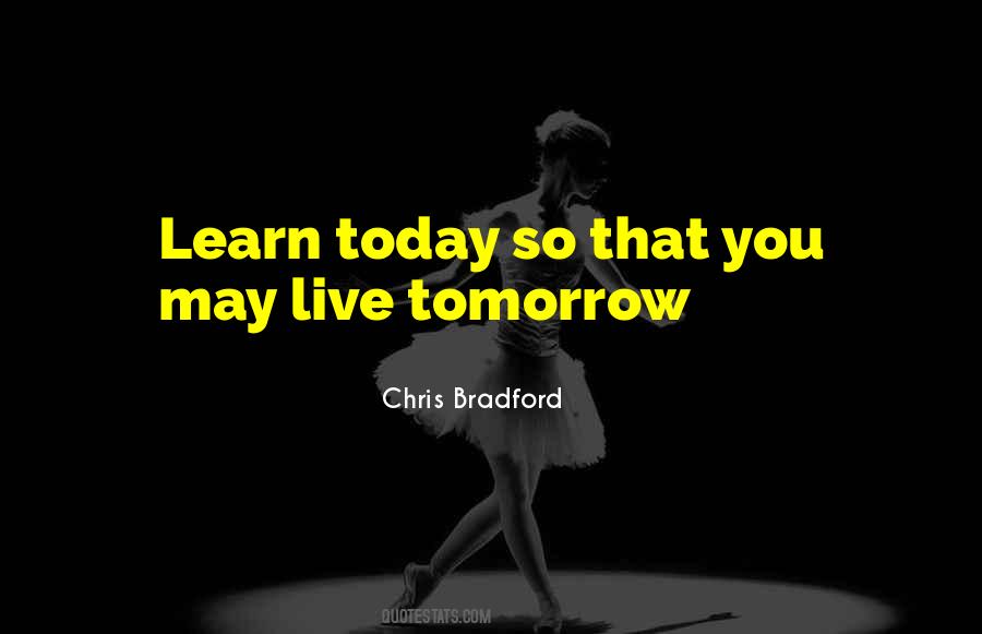 What Did I Learn Today Quotes #247260