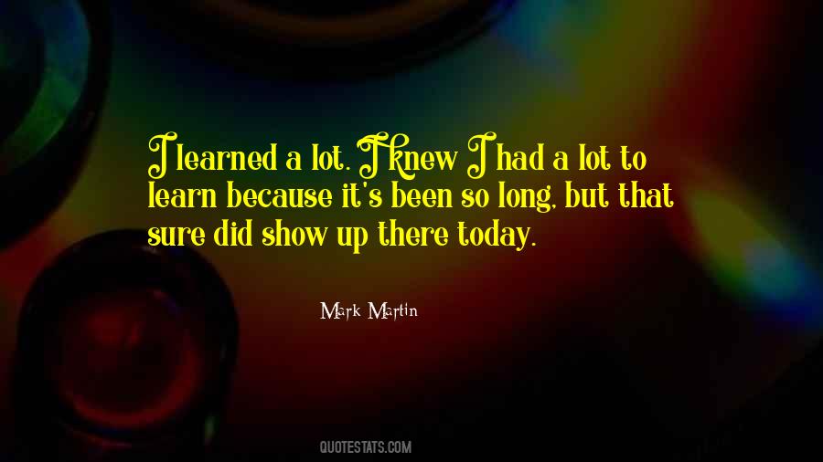 What Did I Learn Today Quotes #366748