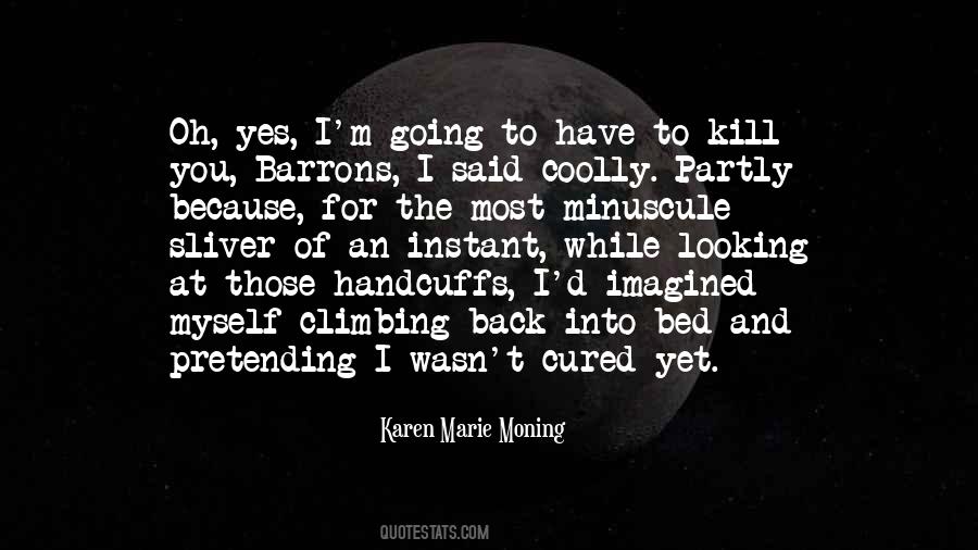 Quotes About Moning #182241