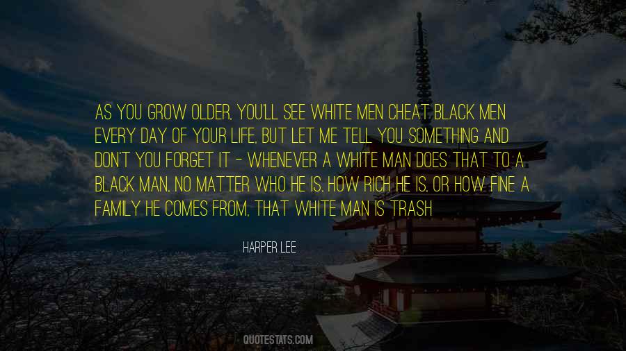 As A Black Man Quotes #308452