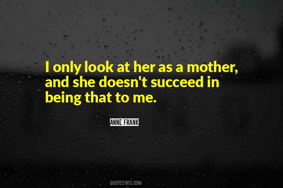 As A Mother Quotes #2634