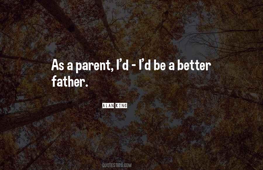 As A Parent Quotes #1367532