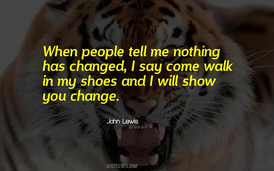 People Say I Changed Quotes #173310