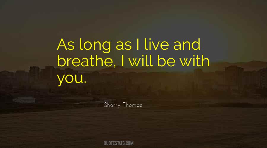 As Long As I Breathe Quotes #1676494