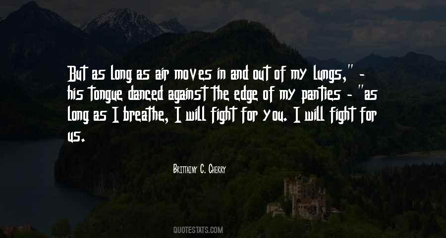 As Long As I Breathe Quotes #1683919