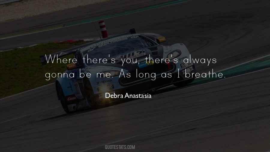 As Long As I Breathe Quotes #1856555