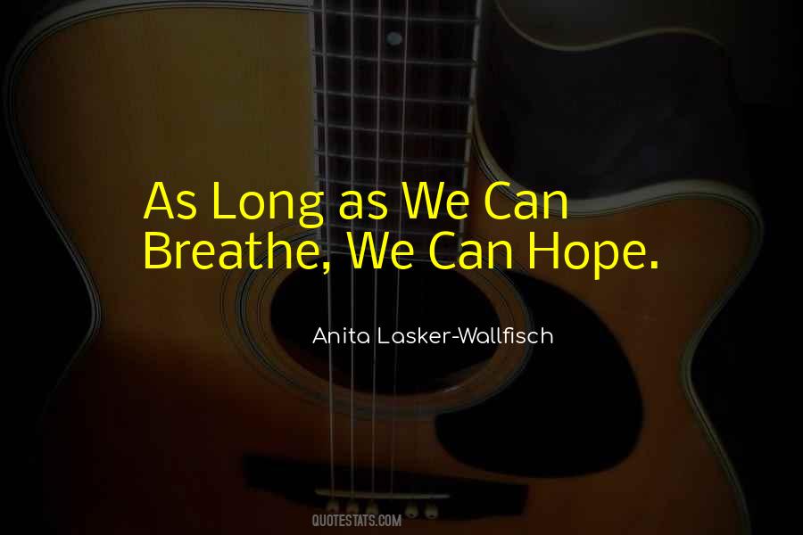 As Long As I Breathe Quotes #744270