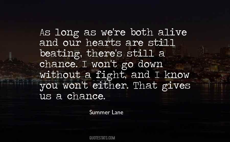 As Long As I'm Alive Quotes #1456686