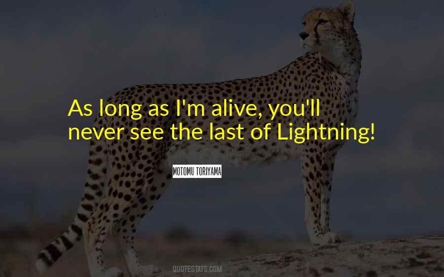 As Long As I'm Alive Quotes #759157