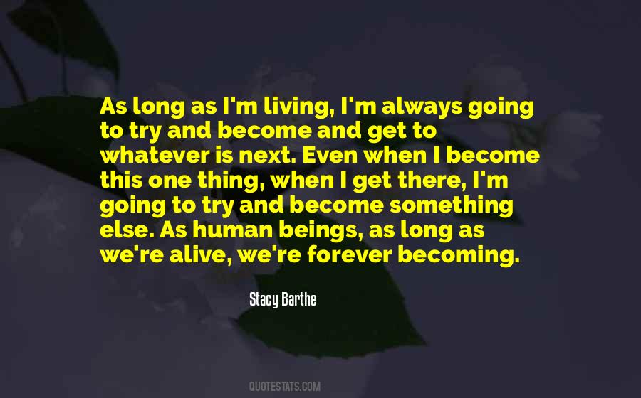 As Long As I'm Living Quotes #361686