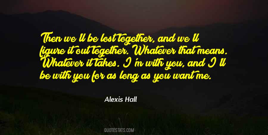 As Long As We're Together Quotes #1155759