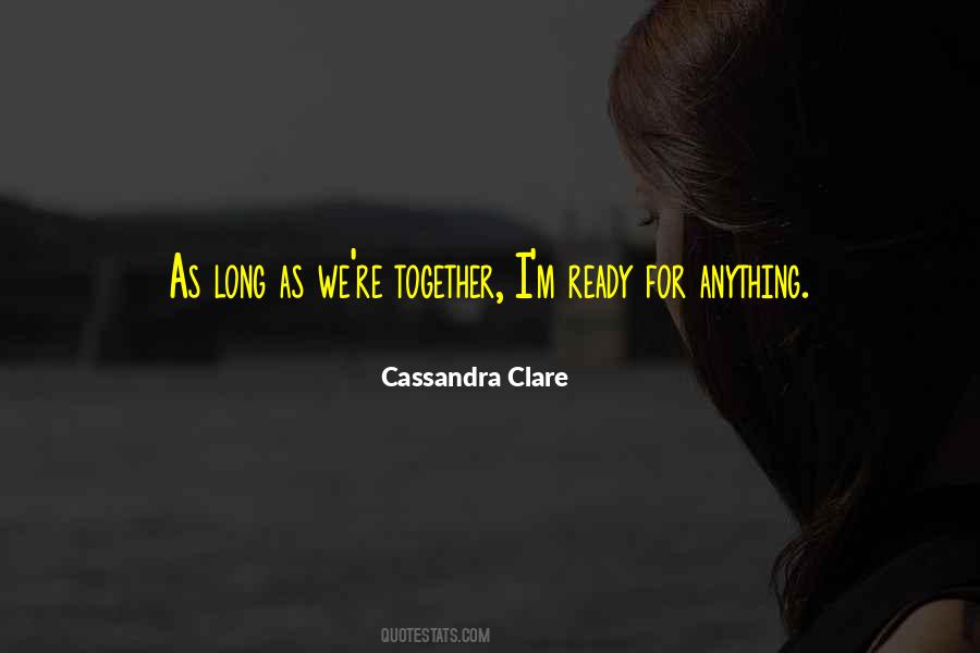 As Long As We're Together Quotes #1463955