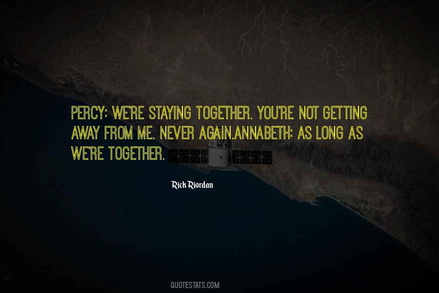 As Long As We're Together Quotes #1774867