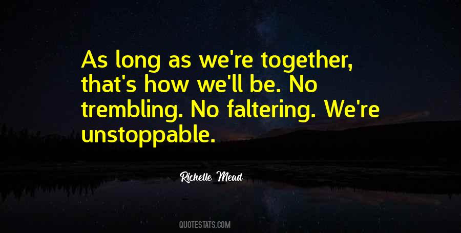 As Long As We're Together Quotes #442339