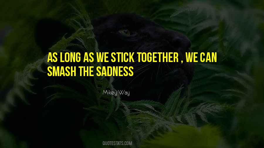 As Long As We're Together Quotes #970305