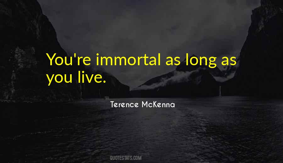 As Long As You Live Quotes #10702