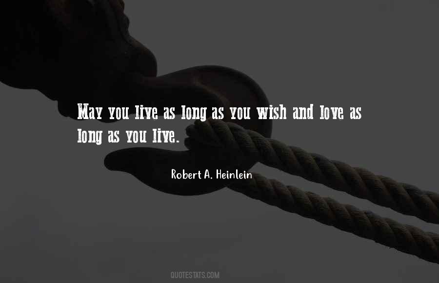 As Long As You Live Quotes #512977