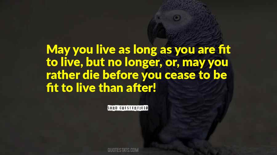 As Long As You Live Quotes #52052