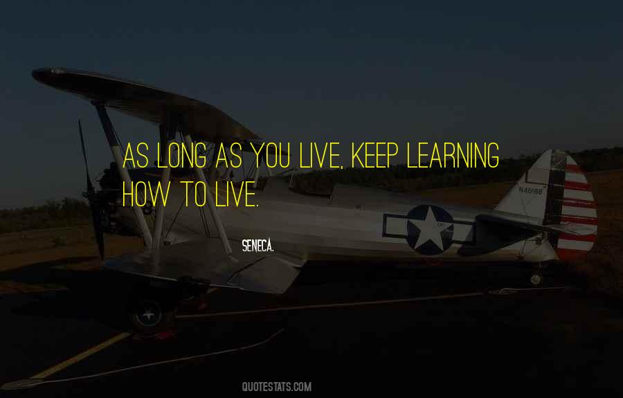 As Long As You Live Quotes #579562