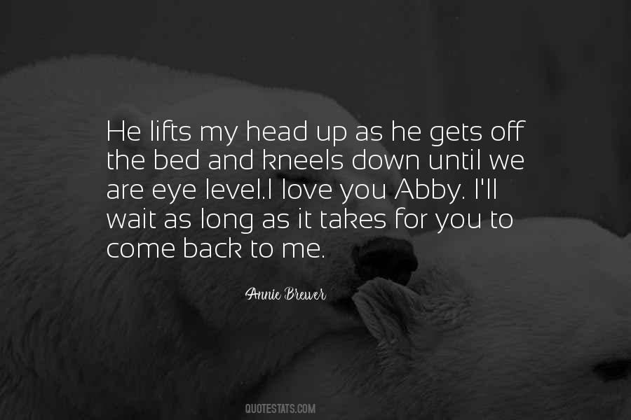 As Long As You Love Me Quotes #1555116