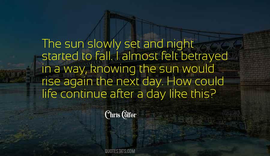 As Sure As The Sun Will Rise Quotes #133009