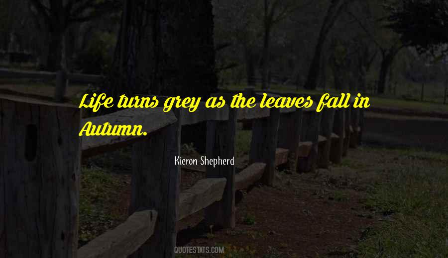 As The Leaves Fall Quotes #1377529