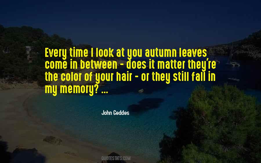 As The Leaves Fall Quotes #326253