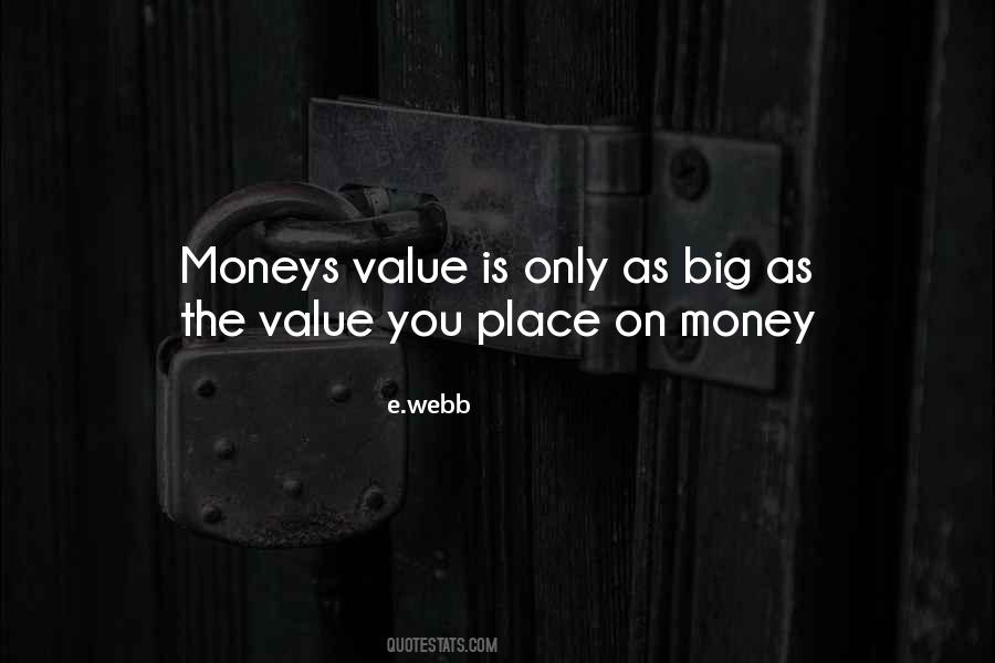 Quotes About Moneys #1492363
