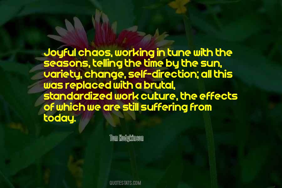 As The Seasons Change Quotes #1006514