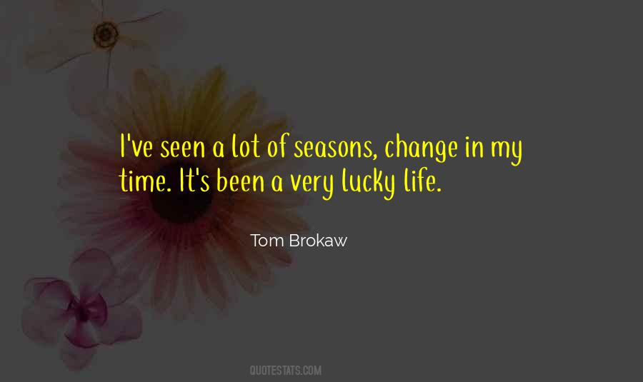 As The Seasons Change Quotes #1011708