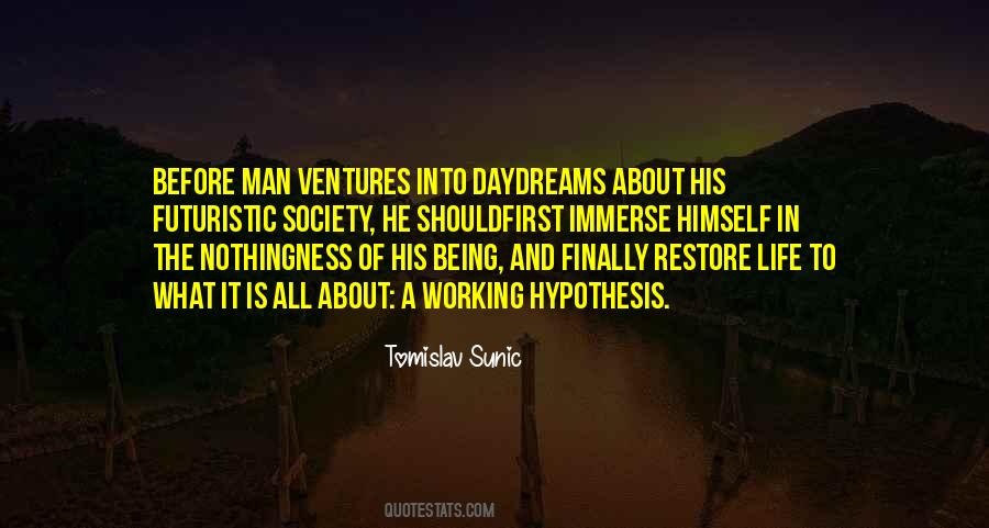 Philosophy Of Existence Quotes #1221507