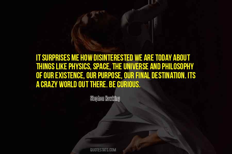 Philosophy Of Existence Quotes #202393