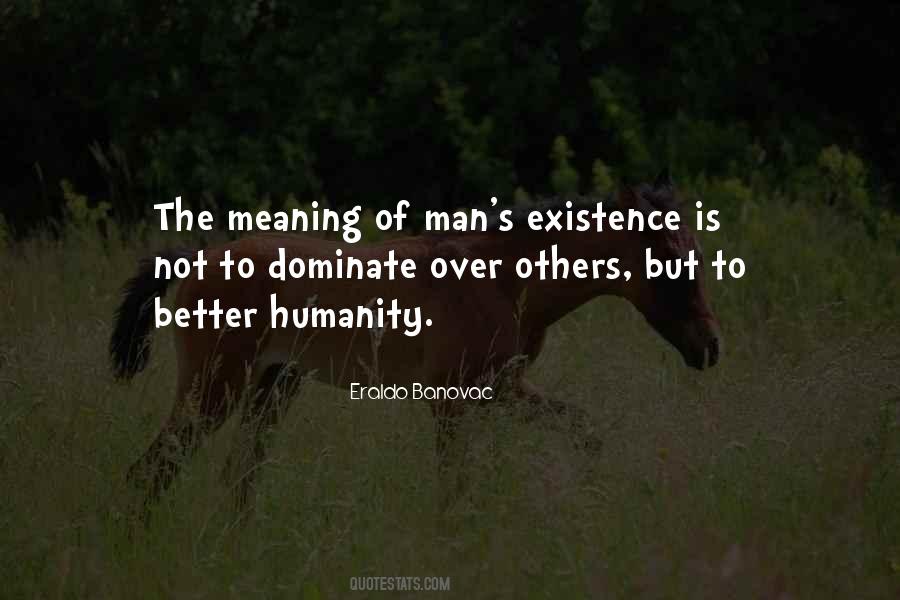 Philosophy Of Existence Quotes #479380