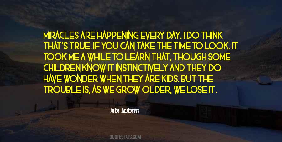 As You Grow Older Quotes #1271648
