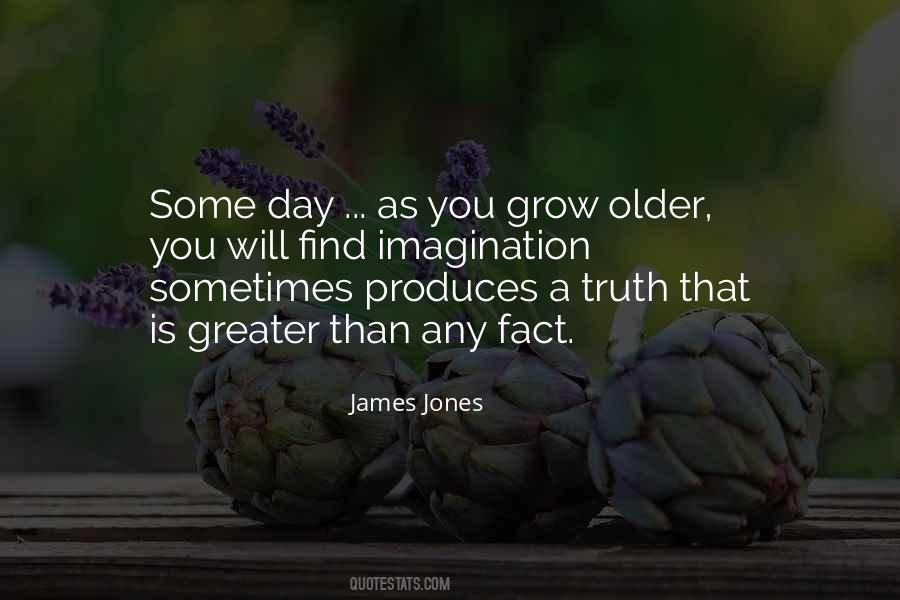 As You Grow Older Quotes #1405227