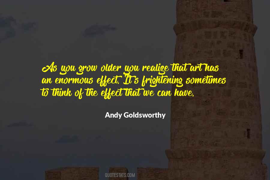 As You Grow Older You Realize Quotes #1269529