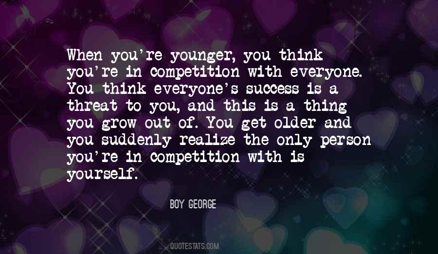 As You Grow Older You Realize Quotes #1389344