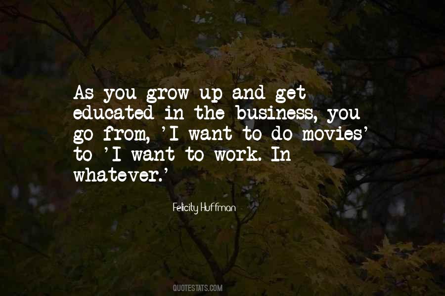 As You Grow Up Quotes #1570740