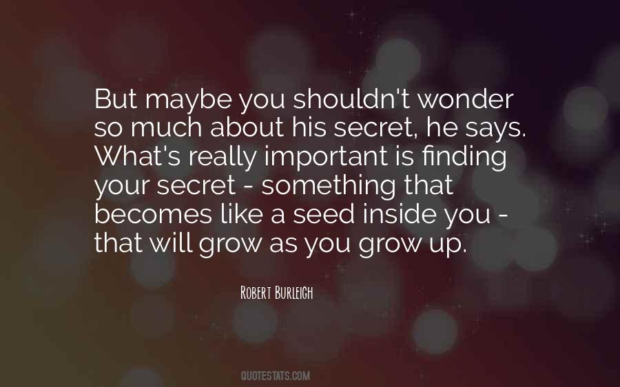 As You Grow Up Quotes #66830