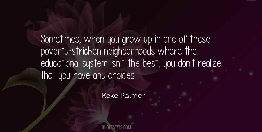 As You Grow Up You Realize Quotes #500262