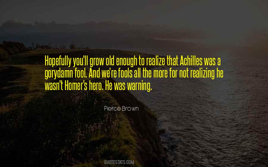 As You Grow Up You Realize Quotes #523121
