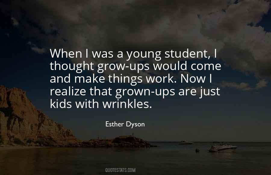 As You Grow Up You Realize Quotes #719046