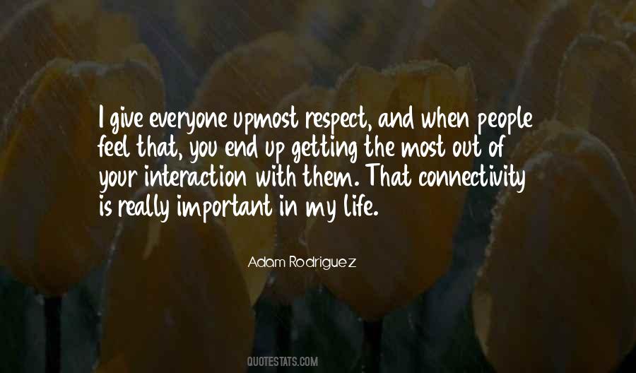 Most Important People In Your Life Quotes #1312325