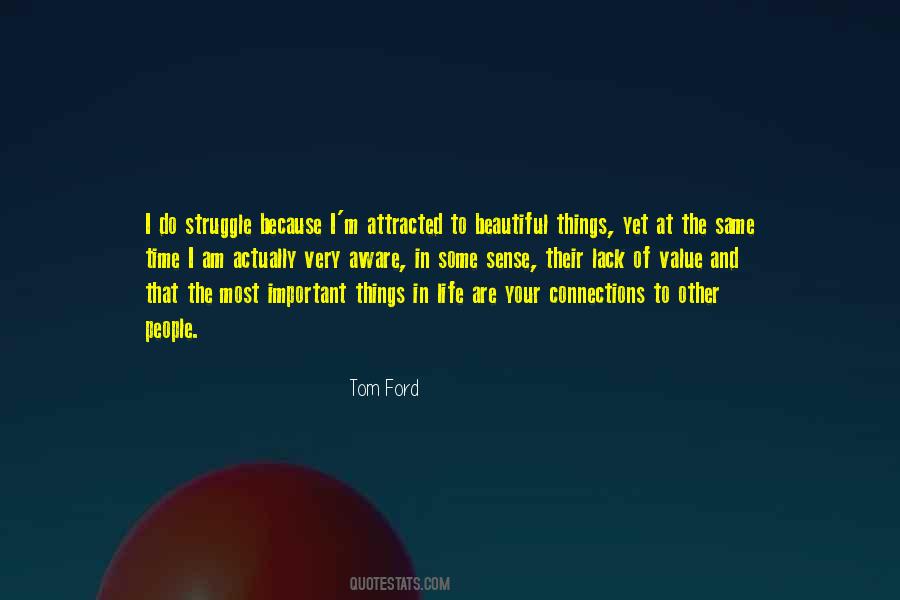 Most Important People In Your Life Quotes #1550750