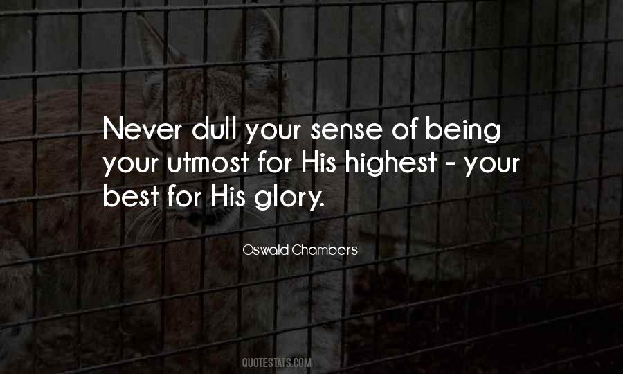 Utmost For His Highest Quotes #1797191