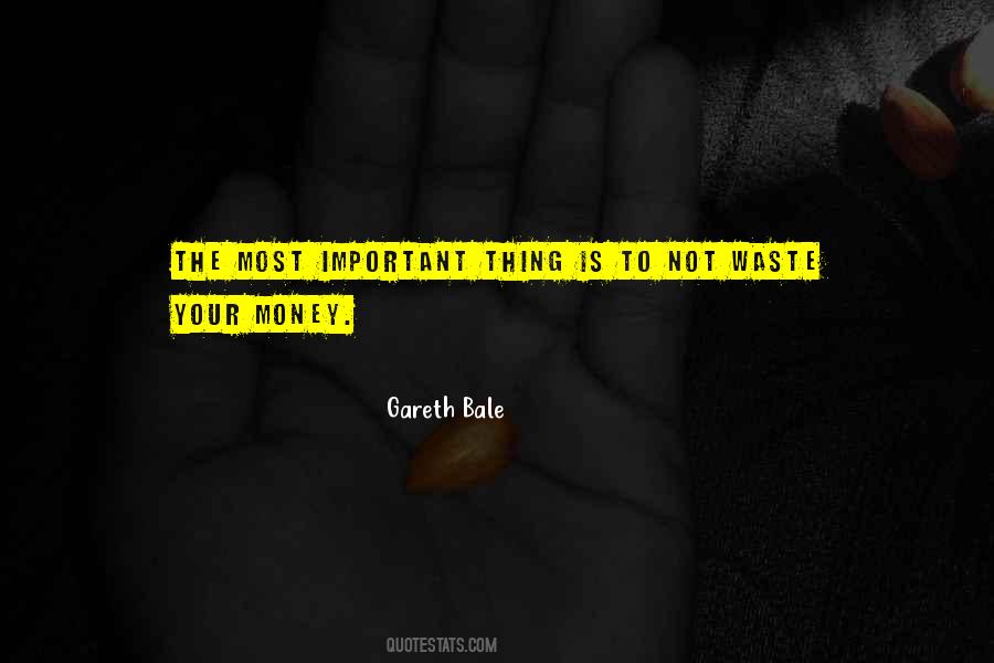 Quotes About Money Is Not Important #1357691