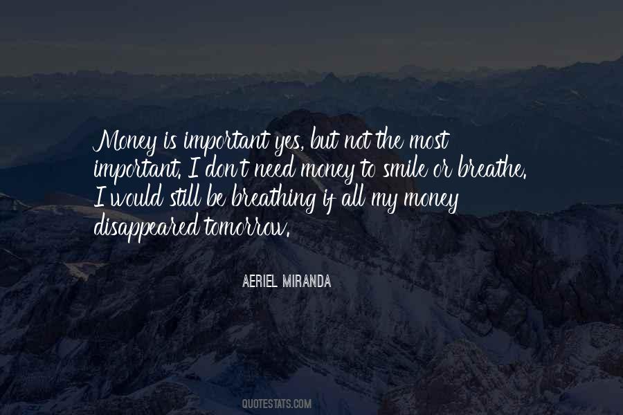 Quotes About Money Is Not Important #1387146